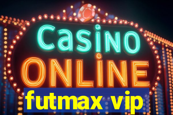 futmax vip